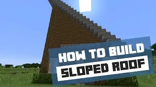 How to Build a Sloped Roof - Minecraft Tutorial