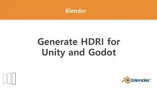 [Blender] Generate HDRI for Unity and Godot