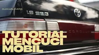 TUTORIAL MENCUCI MOBIL ALA OLDCARLOVERS