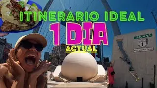 QUE HACER en TIJUANA ? Recorriendo en 1 día lugares mas populares de la ciudad en Baja California.