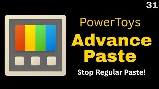 How to Use Advanced Paste in Microsoft PowerToys | Paste Smarter in Windows 11