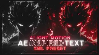 Alight Motion Ae Inspired Text Animation \ - XML preset