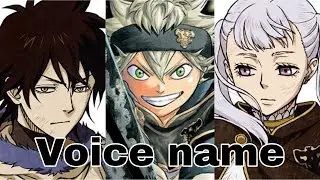 Black Clover voice name : Yuno , Asta , Noelle Silva