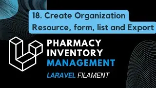 18. Create Organization Resource - form, list and Export (Burmese Audio)