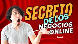 😟Secreto de los Negocios Online - Parte I