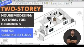 Part 03 - Creating 1st Floor 2D|3D Model in Revit
