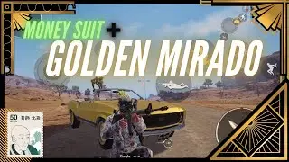 Money Suit 😍💵 + GOLDEN MIRADO GAME PLAY 💵💸 (PUBG MOBILE)