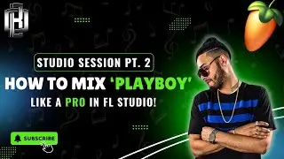 Studio Session Pt. 2 | Mixing 