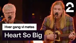 Odin Staveland og William Kristoffersen tolker Heart So Big av Matoma | Hver gang vi møtes | TV 2