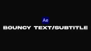 Bouncy Scale Text/Subtitle Tutorial in After Effects (Ae)