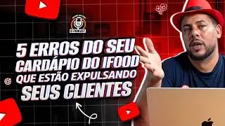 5 mistakes in your iFood menu that are driving away your customers.