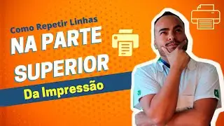 Como Repetir Linhas na Parte Superior da Impressão
