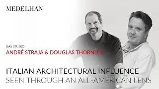 Medelhan Talks - Miami - Hospitality - Going Global: André Straja & Douglas Thornley (GaS Studio)