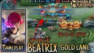 GAMEPLAY BEATRIX GOLD LANE | SAVAGE PERTAMA DI SEASON 23 | Gameplay Mobile Legends
