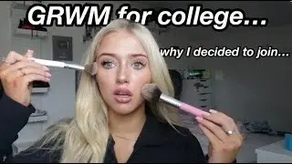 GRWM.. FOR COLLEGE!