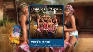 O.com667 - Mpadhi Yonka (Official Audio) (Junox & Wizzen)