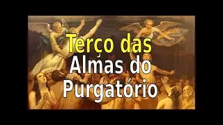 TERÇO DAS ALMAS DO PURGATÓRIO