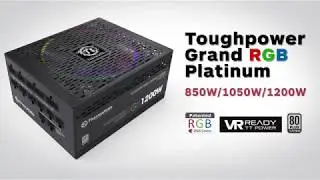 Toughpower Grand RGB Platinum Power Supplies Introduction