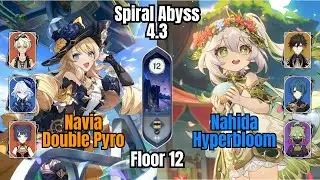 C0 Navia - C2 Furina Double Pyro & C0 Nahida Hyperbloom | Spiral Abyss 4.3 | Genshin Impact