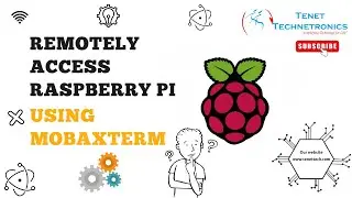 Remotely Access Raspberry Pi using MobaXterm | Tenet Technetronics
