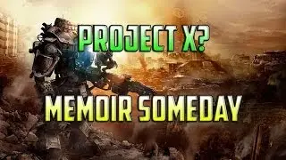 Project X House Party?| Memoir Someday| Titanfall Gameplay