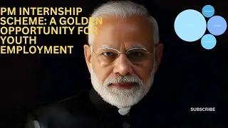 Unlocking Career Growth with the PM Internship Scheme#modi #information