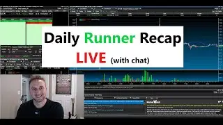 Runner Recap - LIVE -  Everyday Post Market - Today's hottest stocks  