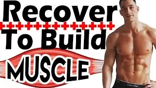 How to Build Muscle Faster with Proper RECOVERY After Workout ➡ Muscle Recovery Tips | Soreness Pain