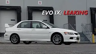 EVO IX is leaking...