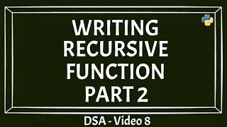Steps To Write Recursive Function | Handling Edge Cases In Recursion | How To Think Recursively