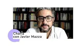 Charla con Javier Mazza