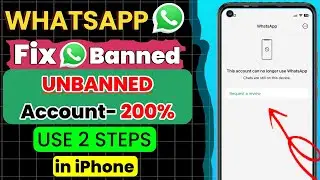 This Account can no Longer use WhatsApp Problem Solved🤯 | WhatsApp Account Banned IOS |Unban Account