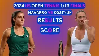 Emma Navarro vs Marta Kostyuk Results & Score 2024 US Open Tennis 1/16-Finals