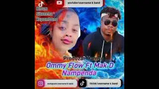 Ommy Flow Ft Mak D Nampenda Audio