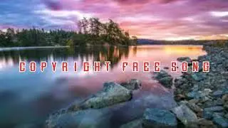 Copyright Free Song || Copyright Free Song For YouTube Videos ||