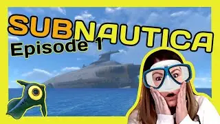 SUBNAUTICA | Episode 1 | WORST FIRST DAY EVER!