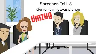 ✅B1 mündlichen Prüfung Teil 3  -  Umzug   | Oral exam German B1 |  Learn German | Deutsch lernen
