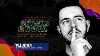 Beyond Quota Podcast - Episode 25: Will Aitken