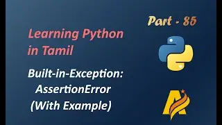 Python in Tamil | Built-in-Exception | Python AssertionError with Example Program