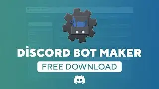DİSCORD BOT MAKER │FREE DOWNLOAD │ÜCRETSİZ İNDİR