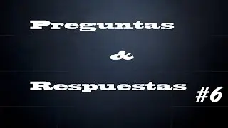 "¿Tienes Novia?" | ¡Preguntas y Respuestas 6!