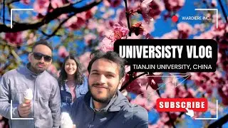 MY FIRST SPRING VLOG at Tianjin University China || Why Is Everyone Visiting TJU This Spring?