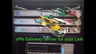 VPN Gateway Server for your LAN