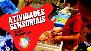 Atividades Sensoriais no Sesc Pompéia em São Paulo!!