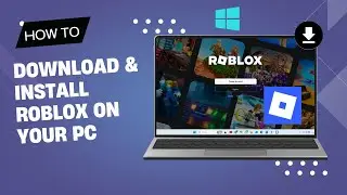 How to Download and Install Roblox on Your PC (Free & Easy 2025)