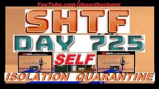 SHTF Day 735 Self Quarantine @ AZ Off-Grid (Unplugged)