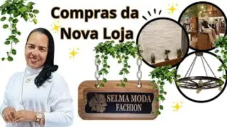 VLOG/Compras de Novidades p/Nova Loja/+ Presentes para ...