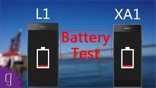 Sony Xperia L1 vs XA1 Battery Test | Charging Test | Battery Drain Test
