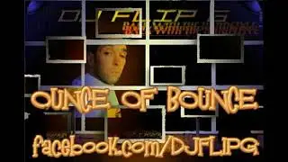 Ounce of bounce