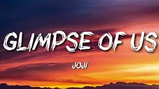 Joji - Glimpse of Us